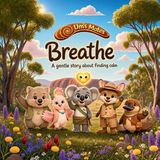 Breathe: A gentle story about finding calm Paperback