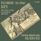 Outhere Peter Sheppard Skarved - Florish In The Key: The Solo Violin In London 1650 (CD)