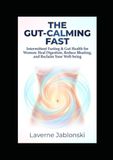 The Gut-Calming Fast: Intermittent Fasting & Gut Health for Women