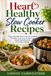 Heart Healthy Slow Cooker Recipes