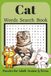 Cat Word Search Book: Fun Word Search Puzzles for Cat Lovers | Relaxing Brain Games for Adults & Seniors | 6x9 Inches | 110 Pages | 50+ Puzzles | Solutions Included