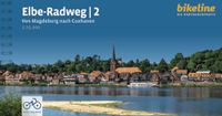 Elbe-Radweg Bikeline Elbe Radweg 2: Von Magdeburg nach Cuxhaven