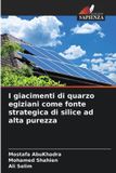 I Edizioni Sapienza I giacimenti di quarzo egiziani come fonte strategica di silice ad alta purezza