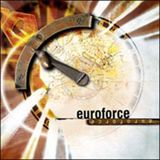 Euroforce - Eerste Artiest: Euroforce, Oorspronkelijke releasedatum: 20 november 2006, Label: Sonicage, Drager: CD, Muziekgenre: Pop