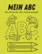MEIN ABC: Die deutsche Abc-Arbeitsmappe: Schreibübungen für Anfänger