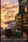 Sancerre Wine Nights: A Feel-Good Cosy Romance of Love, Wine, and New Beginnings in Cornwall