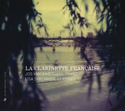 Outhere Jos Van Immerseel & Lisa Shklyaver - La Clarinette Française (CD)