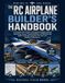 The RC Airplane Builder’s Handbook