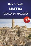 MATERA GUIDA DI VIAGGIO 2026