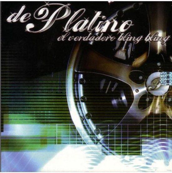 De Platino - El Verdadero Bling Bling