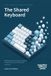 The Libri GmbH The Shared Keyboard: Building Software in the age of AI Agents, and staying in control of what ships Paperback