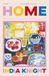 Home: Penguin Home: How To Love It, Live In It, And Find Joy In It