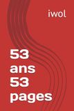53 ans 53 pages