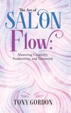 The Art of Salon Flow