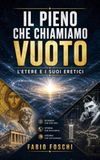 Il pieno che chiamiamo vuoto: L'etere e i suoi eretici