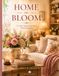 Home in Bloom: A Coffee Table Visual Book of Peaceful Spaces