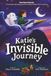 Katie's Invisible Journey: One Heart Series of Friendship, Belonging, and the Invisible Threads That Connect Us