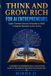 Think and Grow Rich for AI Entrepreneurs: A Modern Entrepreneurial Adaptation Based on the Timeless Principles of Napoleon