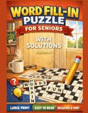 Word Fill In Puzzles Book: Large Print Word Fill-In for Seniors with Starter Letter - Volume 1