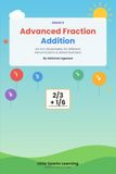 Advanced Fraction Addition: 50 Fun Worksheets for Different Denominators & Mixed Numbers