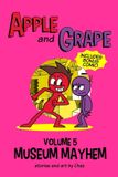 Apple and Grape, Volume 5: Museum Mayhem