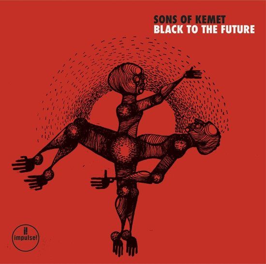 Black Sons Of Kemet - Black To The Future (2 LP)