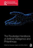 The Routledge The Routledge Handbook of Artificial Intelligence and Philanthropy Paperback