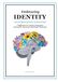 Embracing Identity: A Reflection & Creative Expression Journal for Renewal & Spiritual Wholeness
