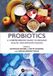 Probiotics: Crc Press Probiotics: A Comprehensive Guide to Enhance Health and Mitigate Disease