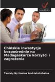 Chińskie OmniScriptum SRL Chińskie inwestycje bezpośrednie na Madagaskarze korzyści i zagrożenia