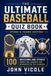 The Ultimate Baseball Quiz Book: Stars & Teams Edition: 100 Questions and Stories about the Legends and Dynasties of the Diamond
