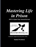 Mastering Life in Prison: DIET & Quiet Time Journal Revised
