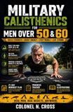 MILITARY CALISTHENICS FOR MEN OVER 50 AND 60