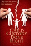 Child Custody Done Right