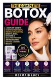 The Independently Published The Complete Botox Guide