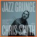 Suburban Chris Smith Jazz Grunge CD