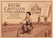 ENTRE CASTILLOS Y PALABRAS: Historias y dibujos de Frasín el ciclista