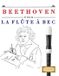 Beethoven Libri GmbH Beethoven pour la Flûte à bec