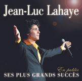 Sony Music Jean-Luc Lahaye - Ses Plus Grands Succès En Publique