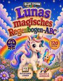 Lunas magisches Regenbogen-ABC: Buchstaben lernen, suchen und ausmalen mit Einhorn Luna – für Kinder von 4–8 Jahren, Premium Farbe-Version