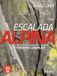 Escalada Ediciones Desnivel Escalada alpina Paperback