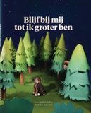 Blijf ABC Uitgeverij Blijf bij mij tot ik groter ben Hardcover