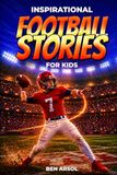 Inspirational Football Stories for Kids