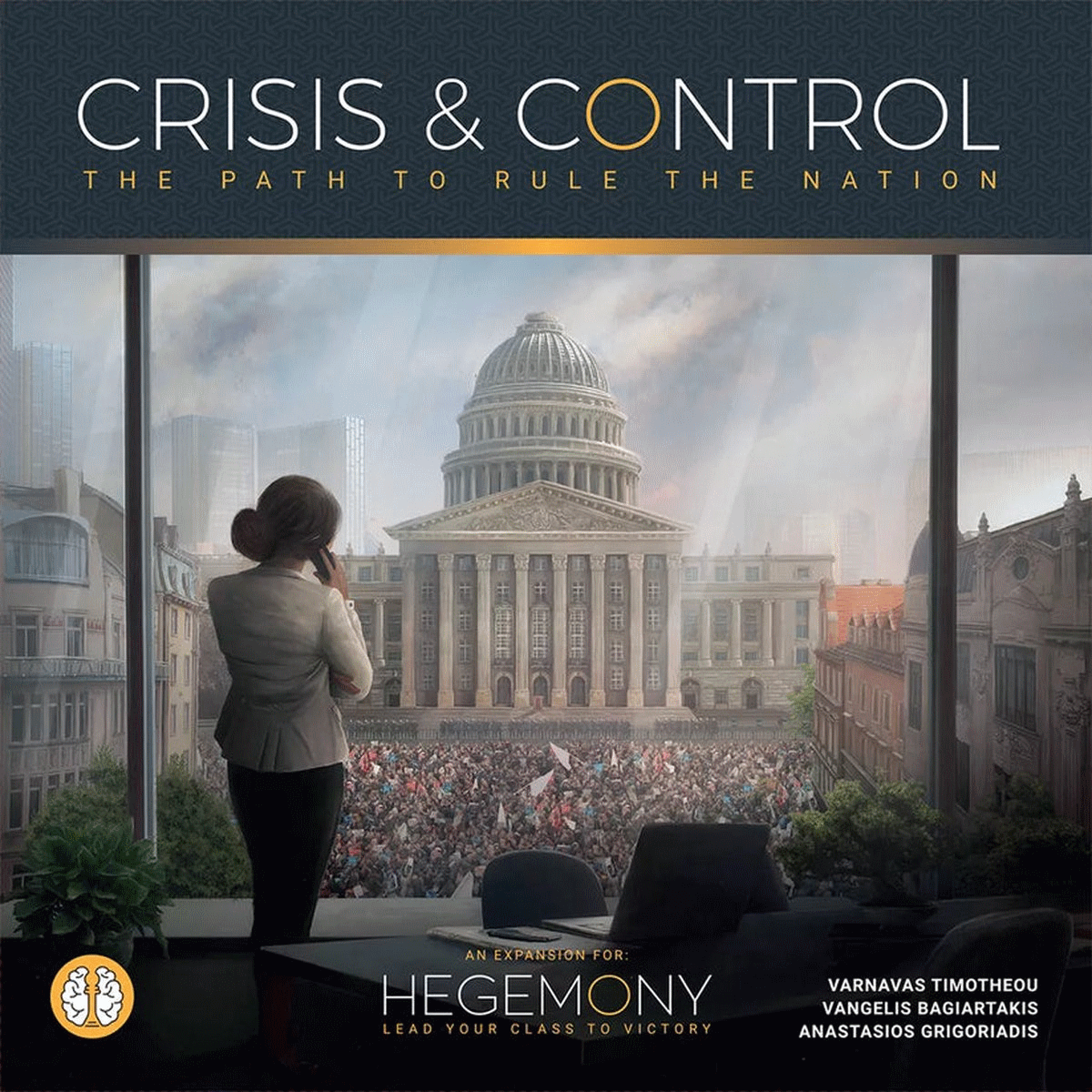 Hegemonic Project Hegemony - Crisis & Control Expansion