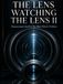 The Lens Watching The Lens II