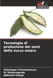 Tecnologia DE Bitter Melon Seed Production Technology
