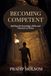 BECOMING Bol Becoming Competent Hardcover