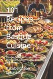 101 Libri GmbH Flavors of the World- 101 Recipes from Basque Cuisine