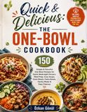 Quick & Delicious: The One-Bowl Cookbook