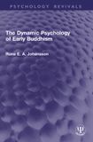 The Routledge Psychology Revivals-The Dynamic Psychology of Early Buddhism Paperback
